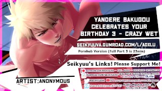 Part 3 (My Hero Academia) Daddy Bakugou’s HOT BIRTHDAY FUCK – CRAZY WET